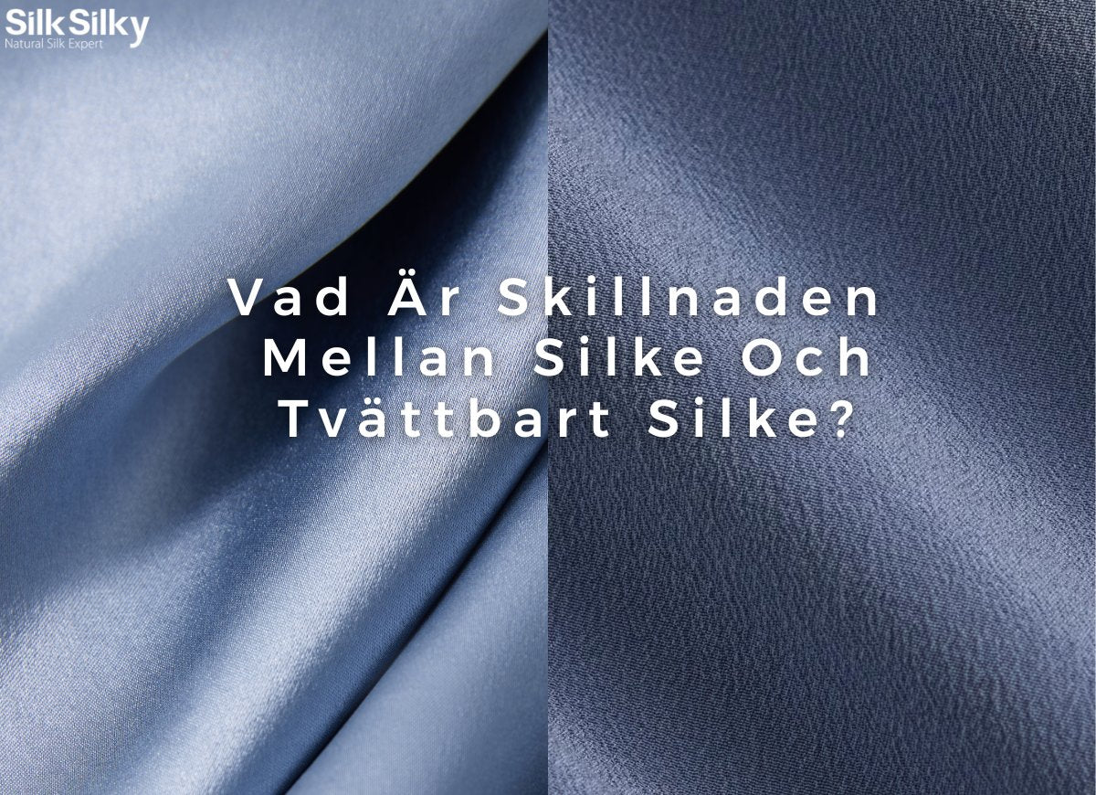 difference between silk and washable silk